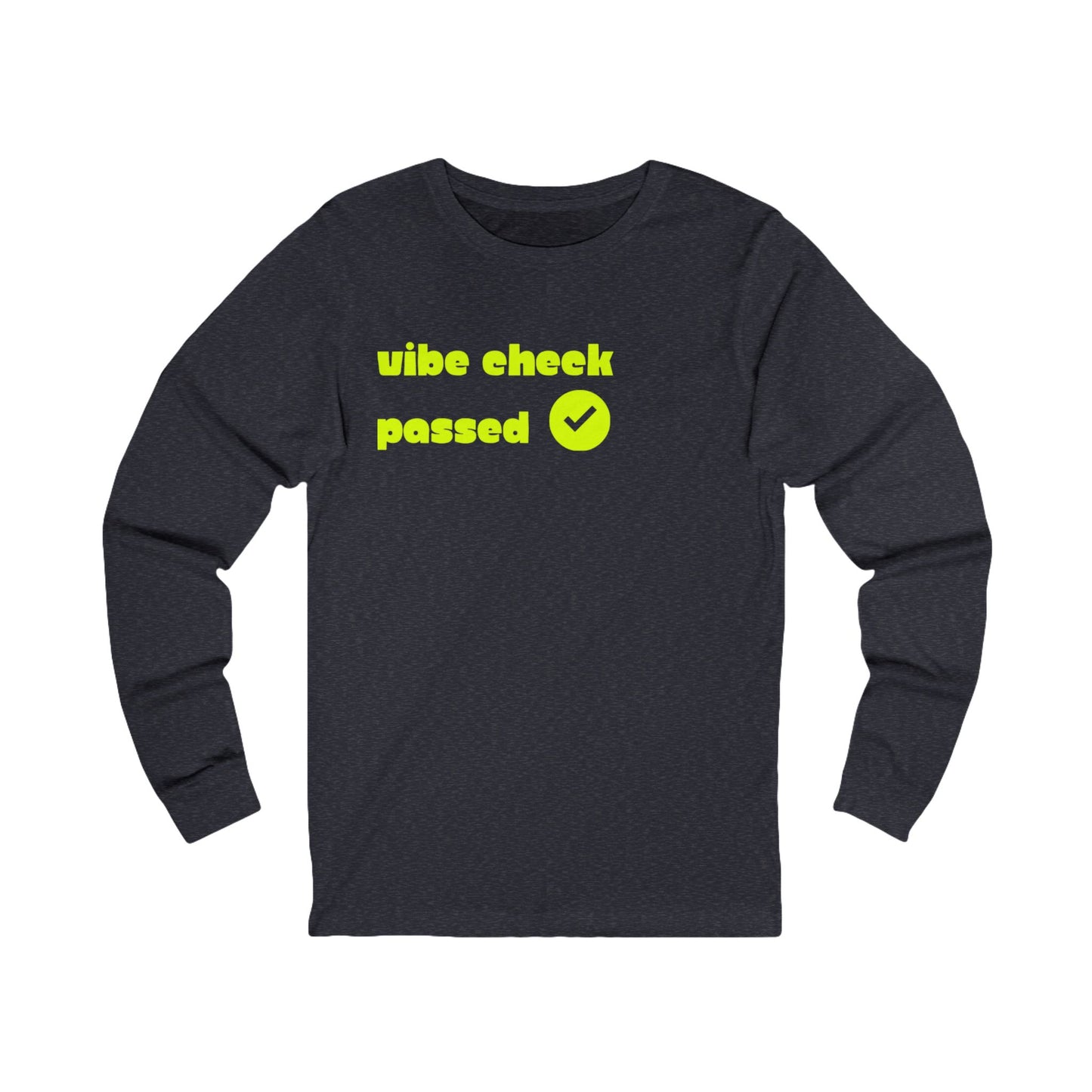 Check the Vibe Long Sleeve Unisex Tee