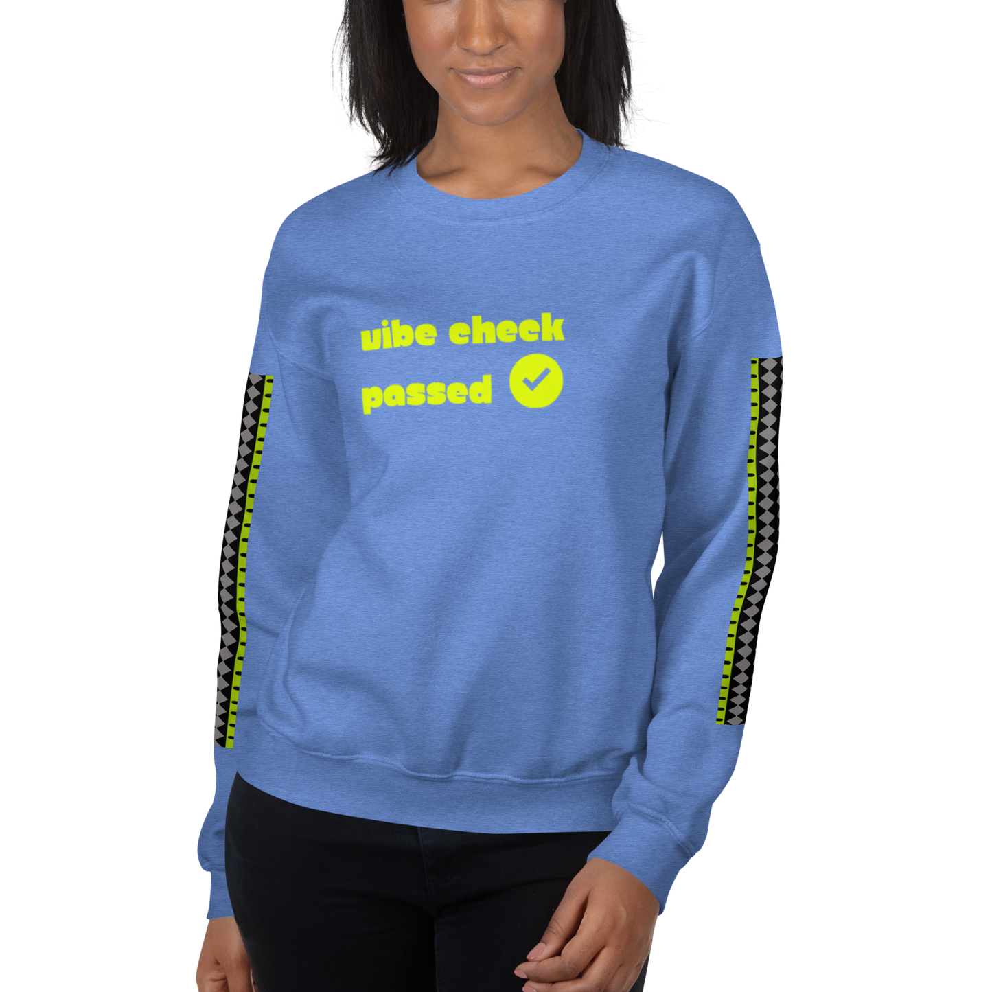 Check the Vibe Sweatshirt – “Vibe Check Passed”