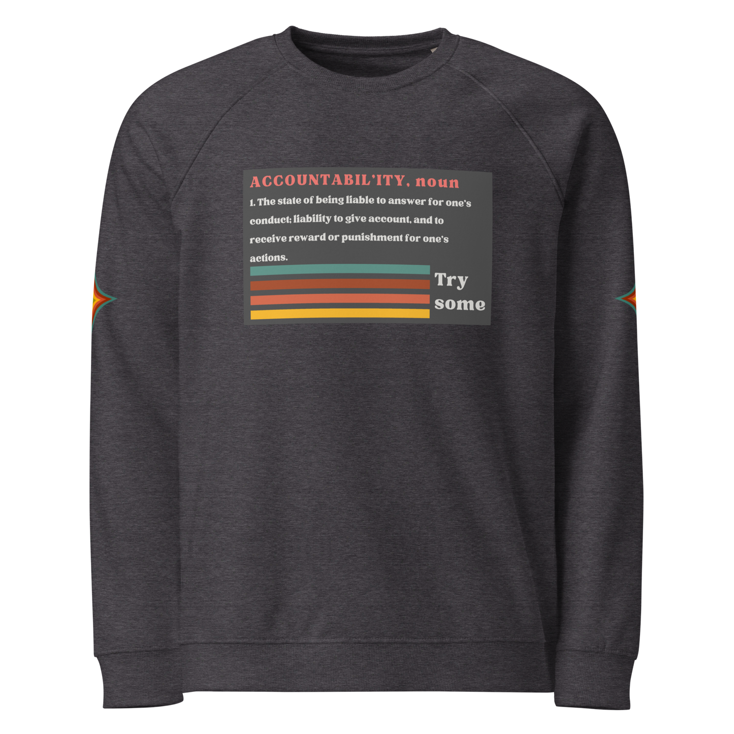 Accountability Unisex Organic Raglan Sweatshirt