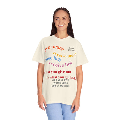 "What Comes Around" Custom Print - "Print it your way" Personalized Graphic Tee