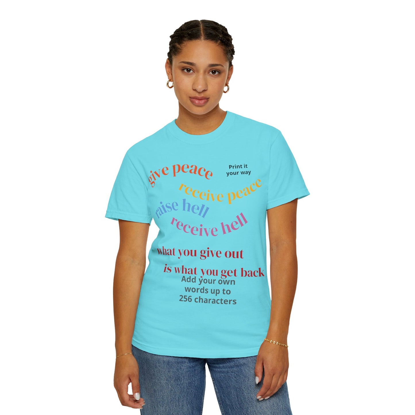 "What Comes Around" Custom Print - "Print it your way" Personalized Graphic Tee