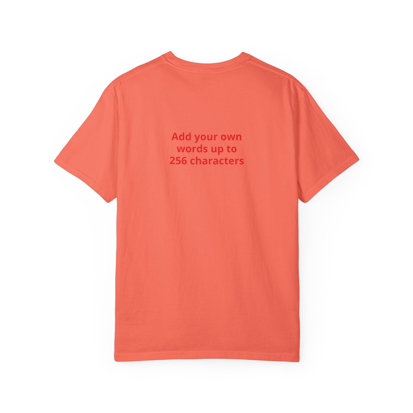 In your own words — "Print it your way" Personalized Graphic Tee