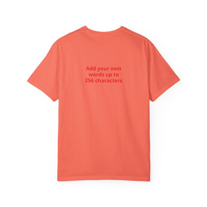 In your own words — "Print it your way" Personalized Graphic Tee