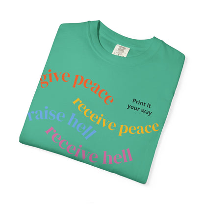 "What Comes Around" Custom Print - "Print it your way" Personalized Graphic Tee