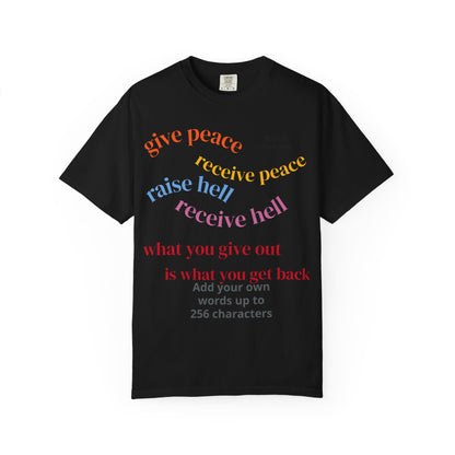 "What Comes Around" Custom Print - "Print it your way" Personalized Graphic Tee