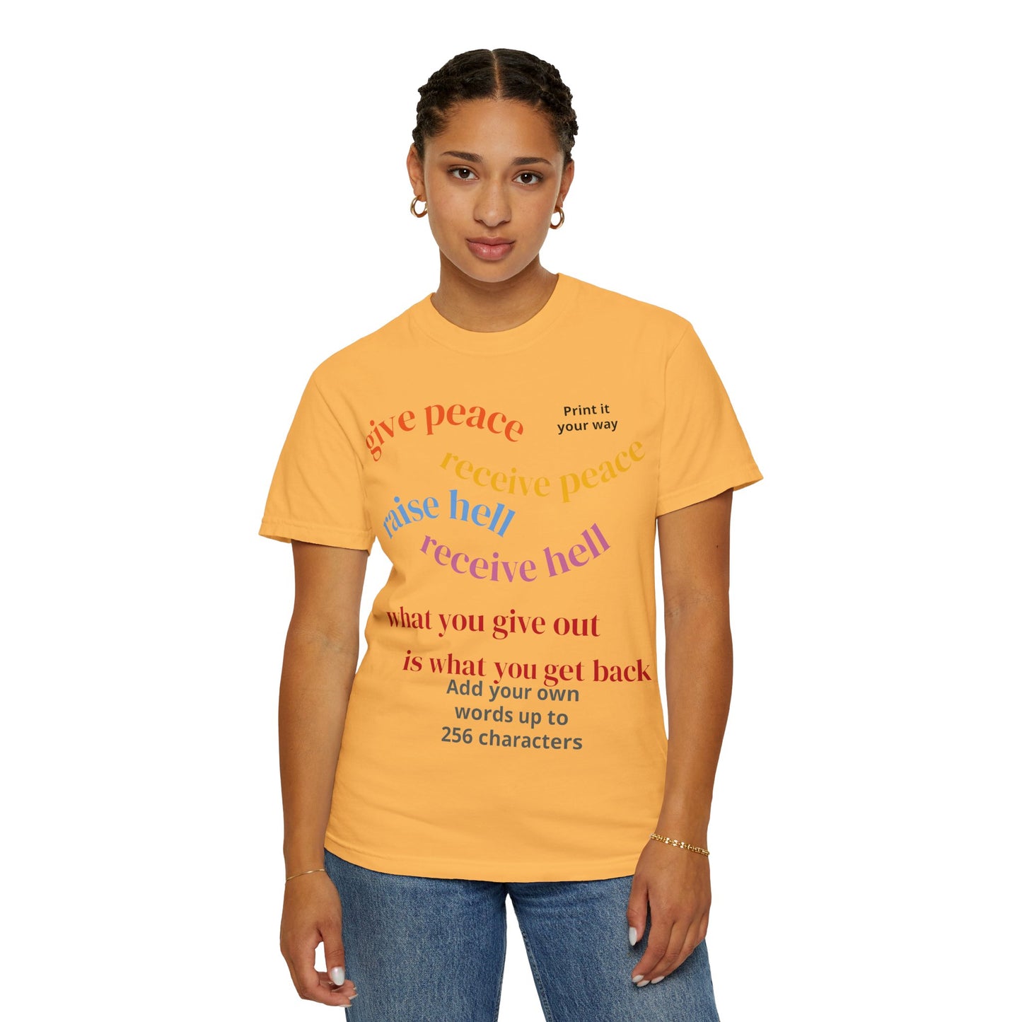 "What Comes Around" Custom Print - "Print it your way" Personalized Graphic Tee