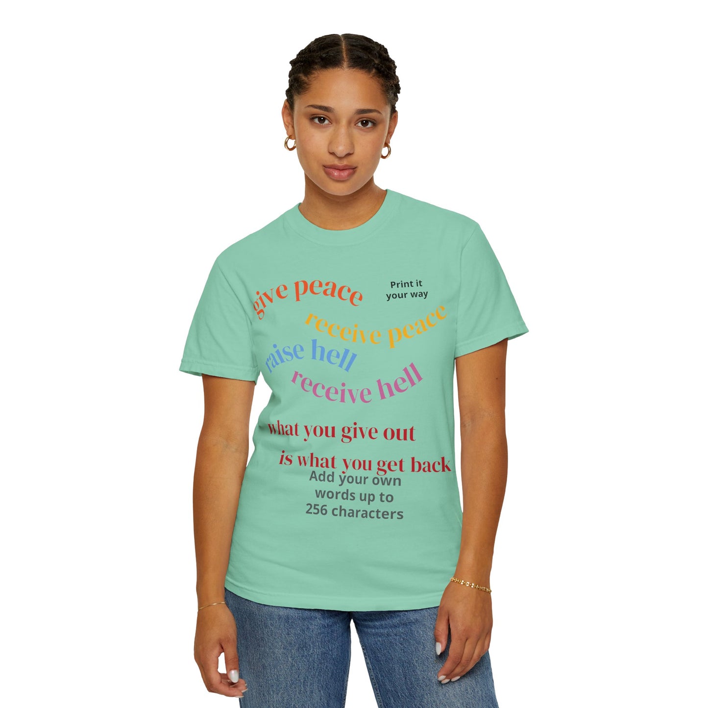 "What Comes Around" Custom Print - "Print it your way" Personalized Graphic Tee