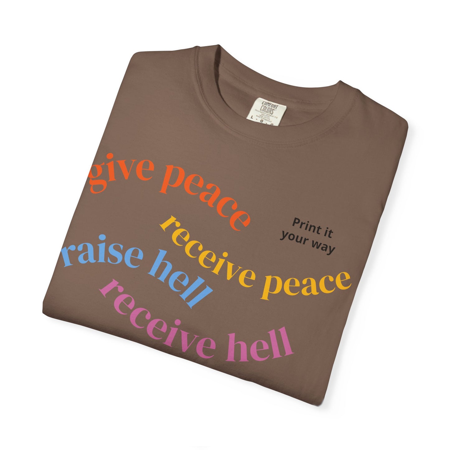 "What Comes Around" Custom Print - "Print it your way" Personalized Graphic Tee