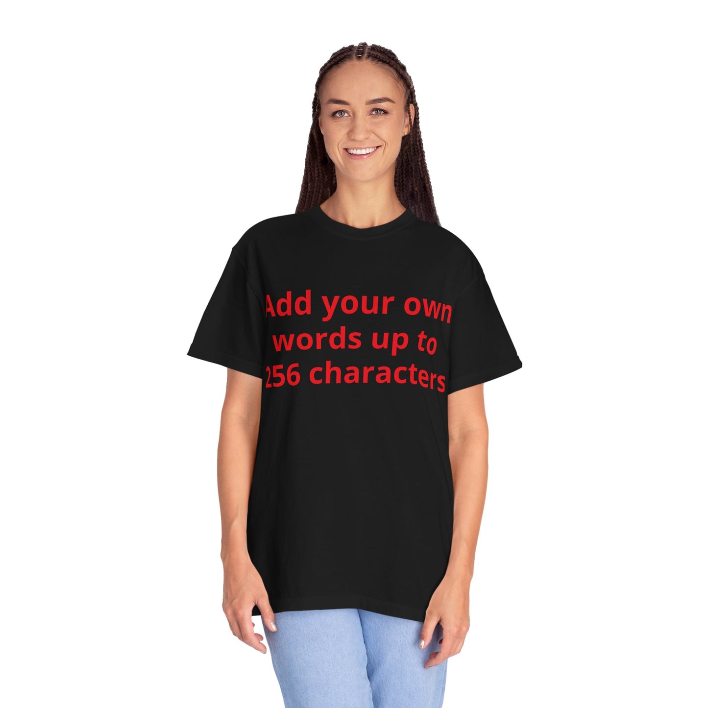 In your own words — "Print it your way" Personalized Graphic Tee