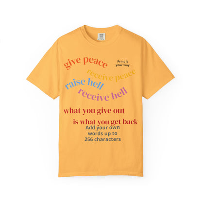 "What Comes Around" Custom Print - "Print it your way" Personalized Graphic Tee