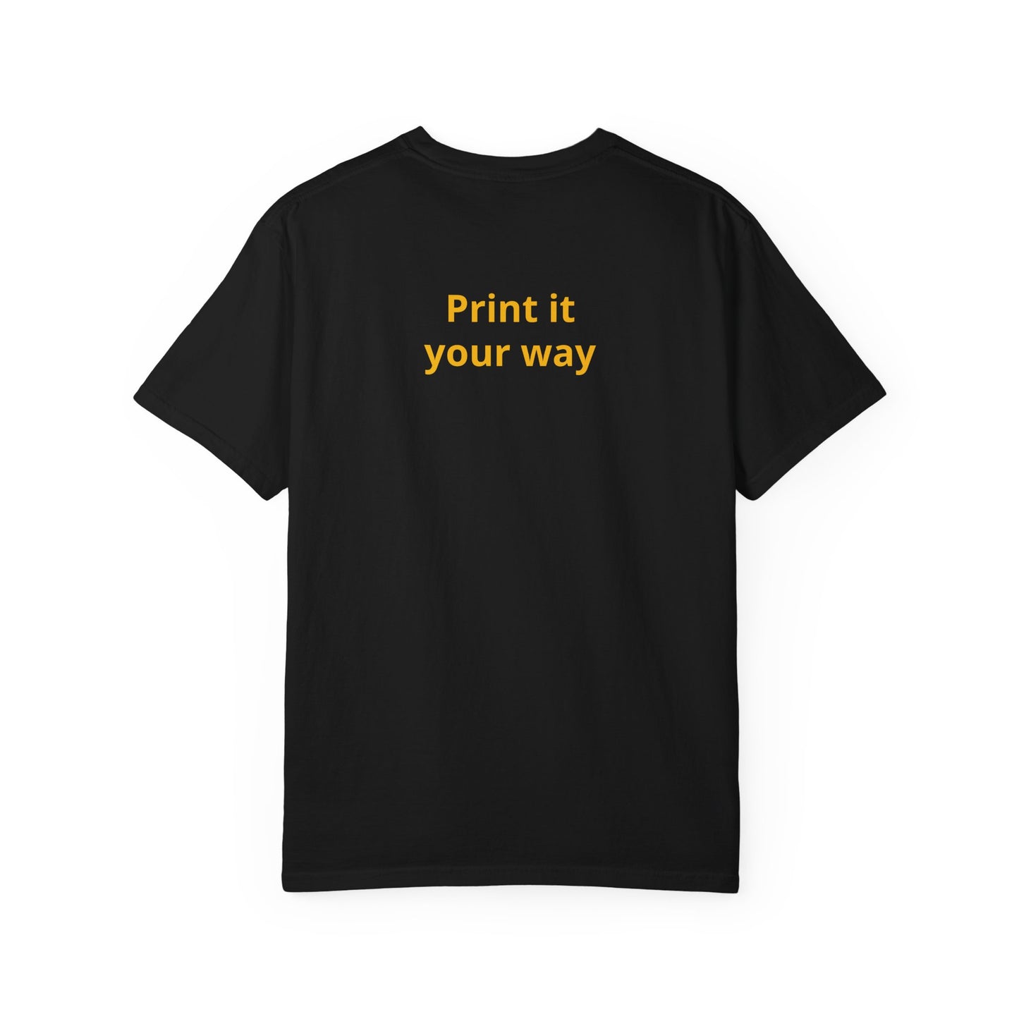 "What Comes Around" Custom Print - "Print it your way" Personalized Graphic Tee