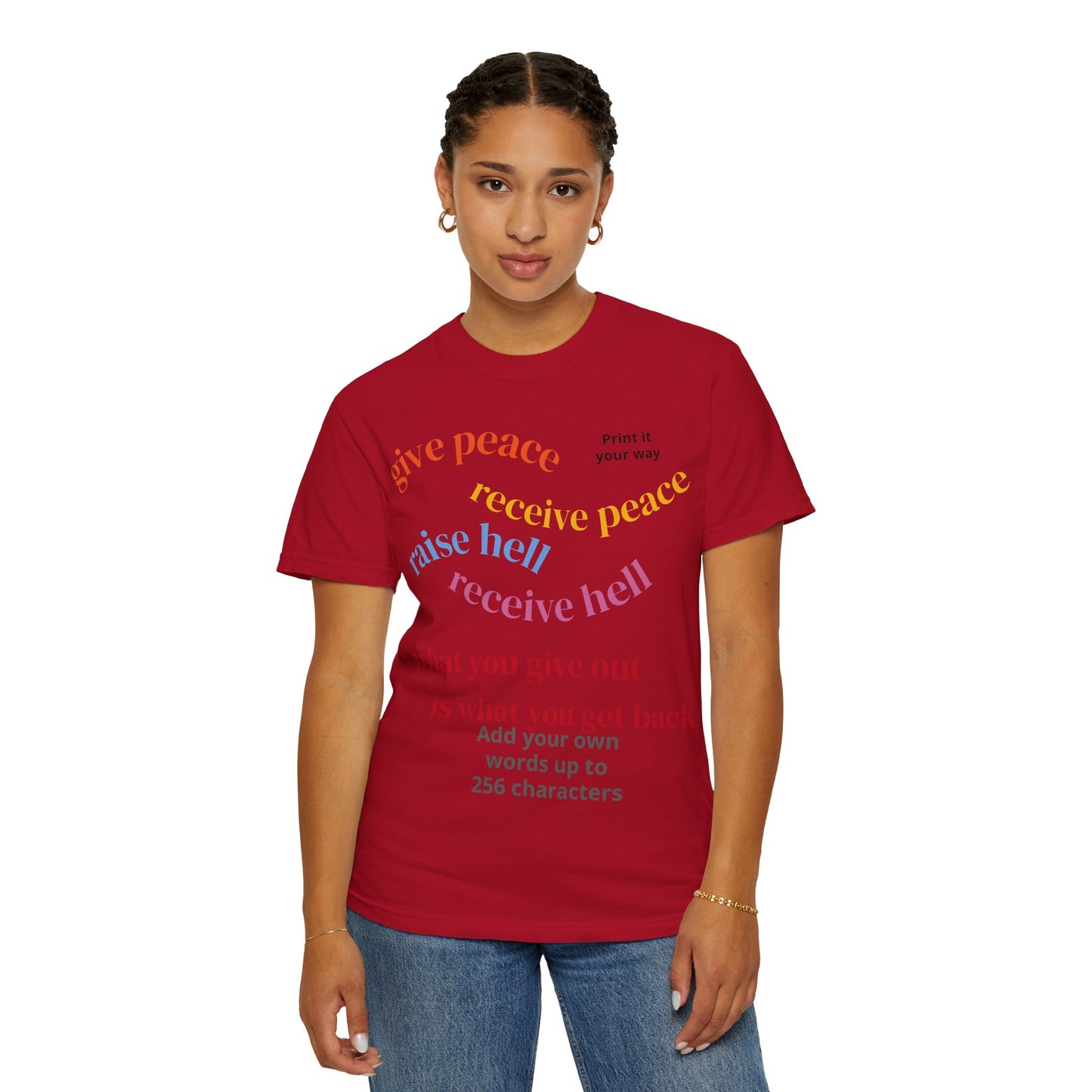 "What Comes Around" Custom Print - "Print it your way" Personalized Graphic Tee