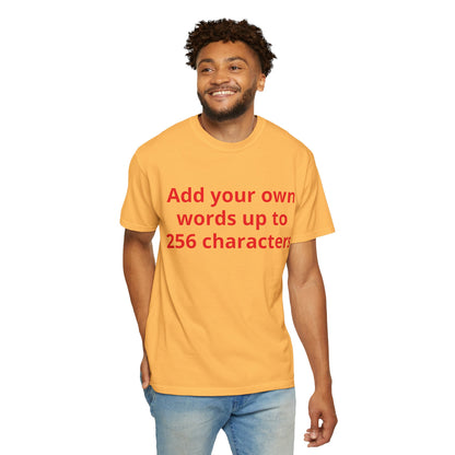 In your own words — "Print it your way" Personalized Graphic Tee