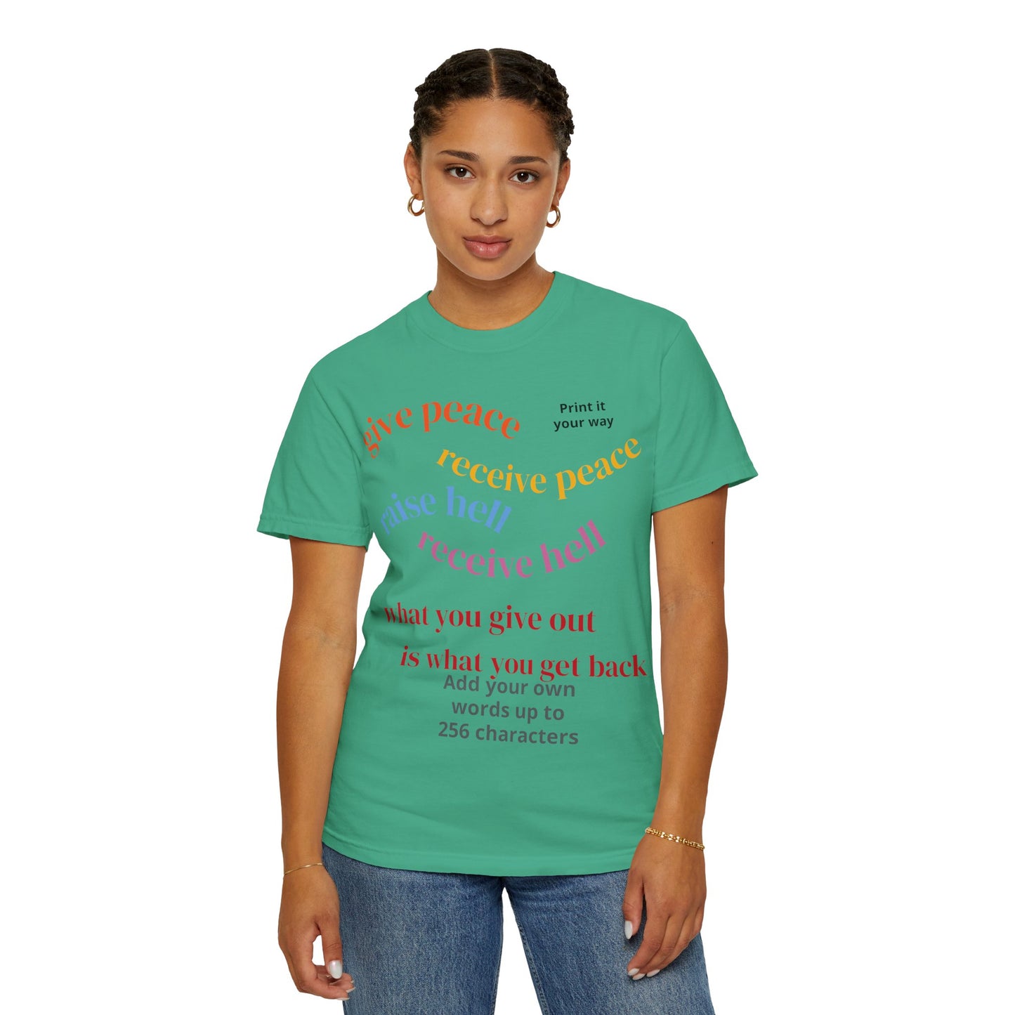 "What Comes Around" Custom Print - "Print it your way" Personalized Graphic Tee