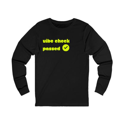 Check the Vibe Long Sleeve Unisex Tee