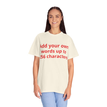 In your own words — "Print it your way" Personalized Graphic Tee