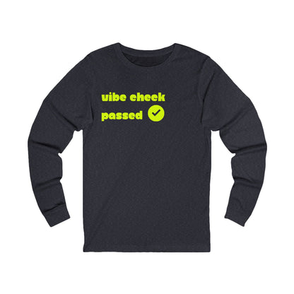 Check the Vibe Long Sleeve Unisex Tee