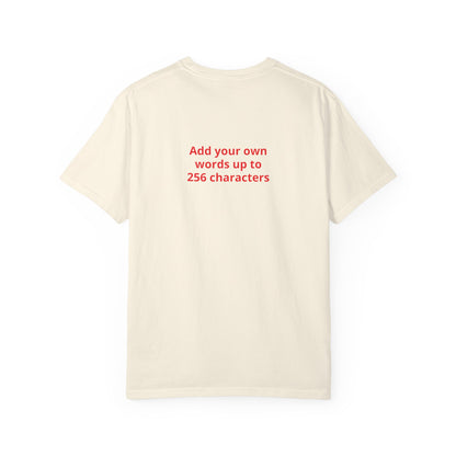 In your own words — "Print it your way" Personalized Graphic Tee