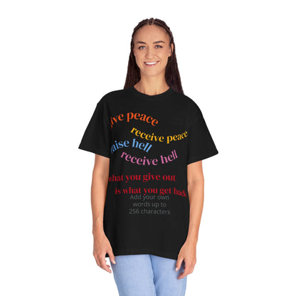 "What Comes Around" Custom Print - "Print it your way" Personalized Graphic Tee