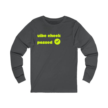Check the Vibe Long Sleeve Unisex Tee