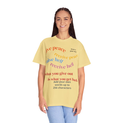 "What Comes Around" Custom Print - "Print it your way" Personalized Graphic Tee