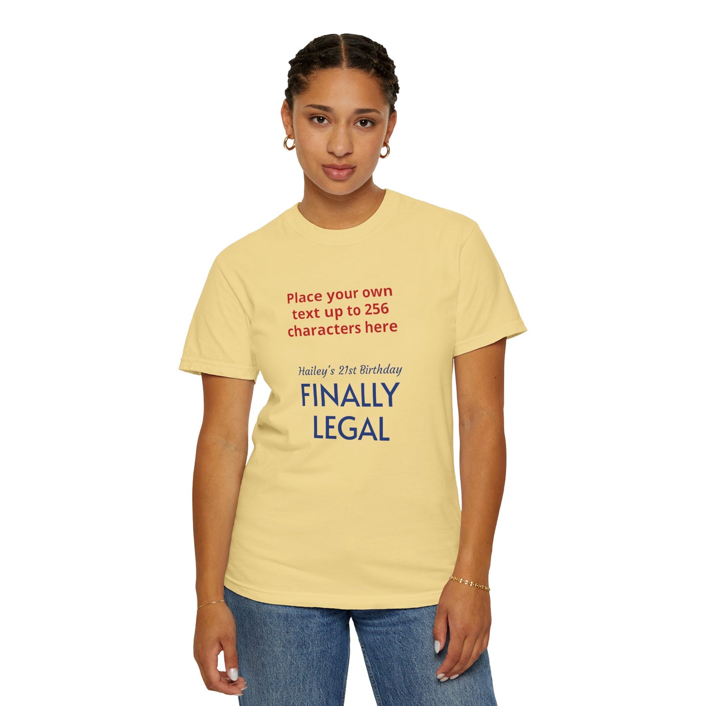 "Finally Legal" Custom — "Print it your way" Personalized Graphic Unisex Tee