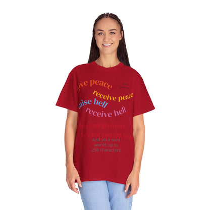 "What Comes Around" Custom Print - "Print it your way" Personalized Graphic Tee
