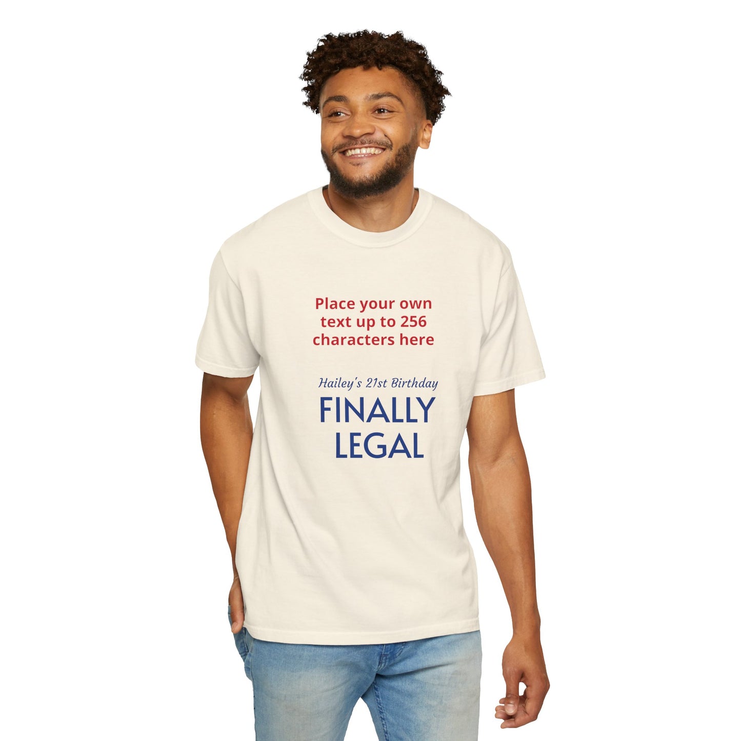 "Finally Legal" Custom — "Print it your way" Personalized Graphic Unisex Tee