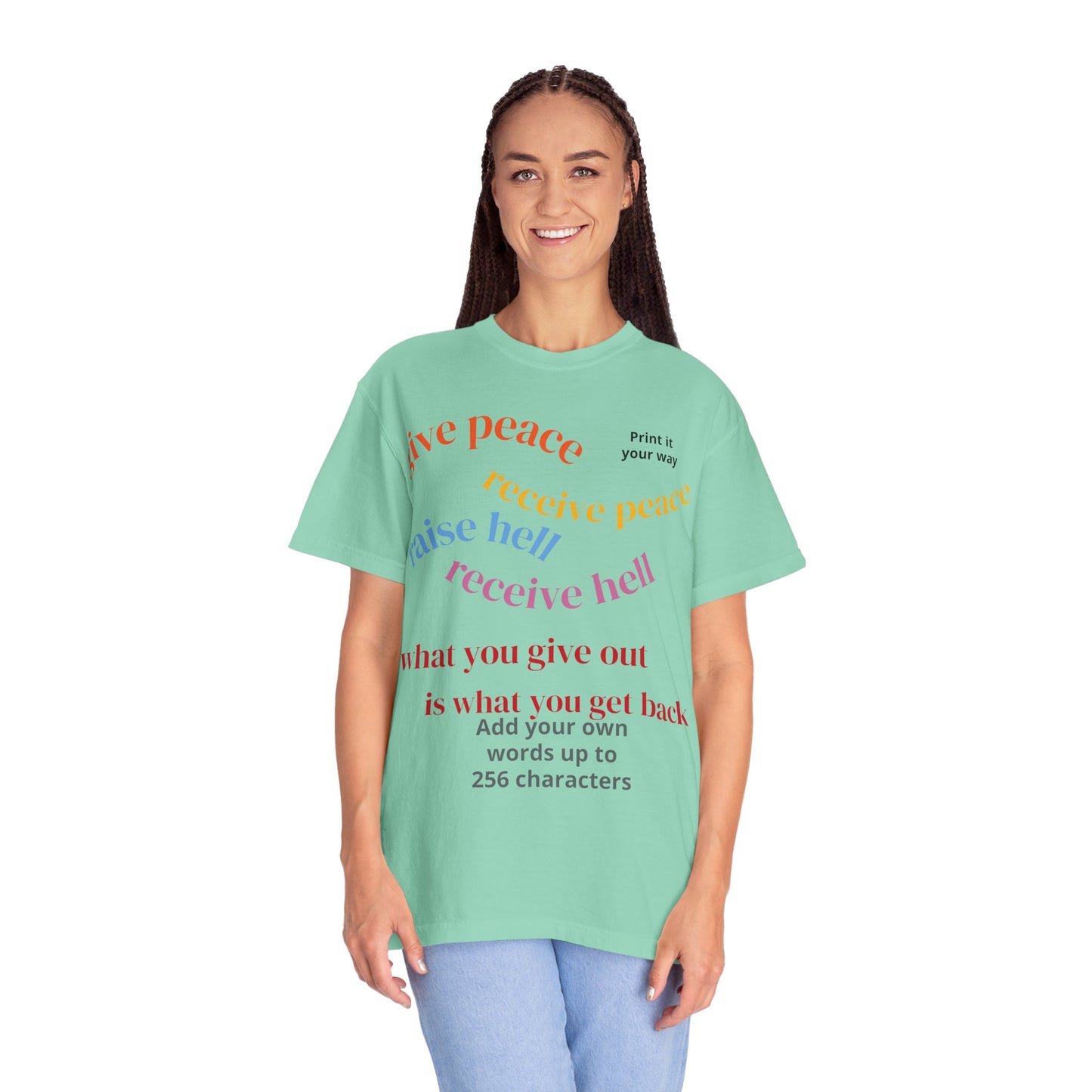 "What Comes Around" Custom Print - "Print it your way" Personalized Graphic Tee