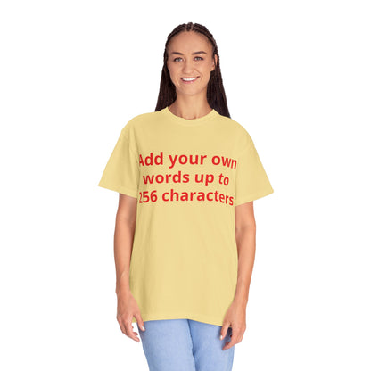 In your own words — "Print it your way" Personalized Graphic Tee