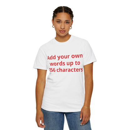 In your own words — "Print it your way" Personalized Graphic Tee
