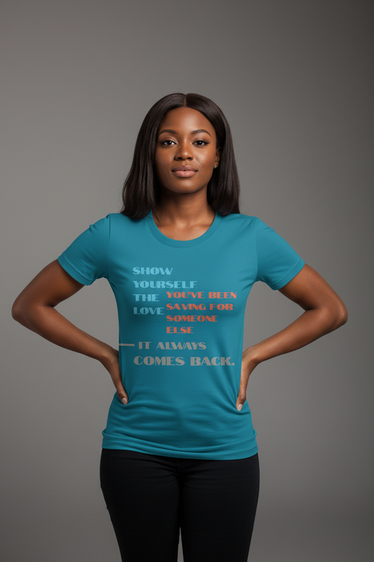 Love Yourself First  Women’s Crew Neck Tee