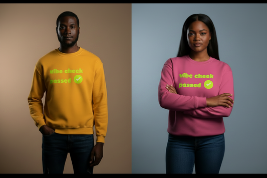 Check the Vibe Sweatshirt – “Vibe Check Passed”