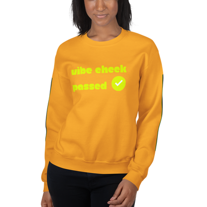 Check the Vibe Sweatshirt – “Vibe Check Passed”