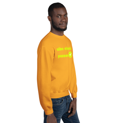 Check the Vibe Sweatshirt – “Vibe Check Passed”