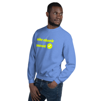 Check the Vibe Sweatshirt – “Vibe Check Passed”