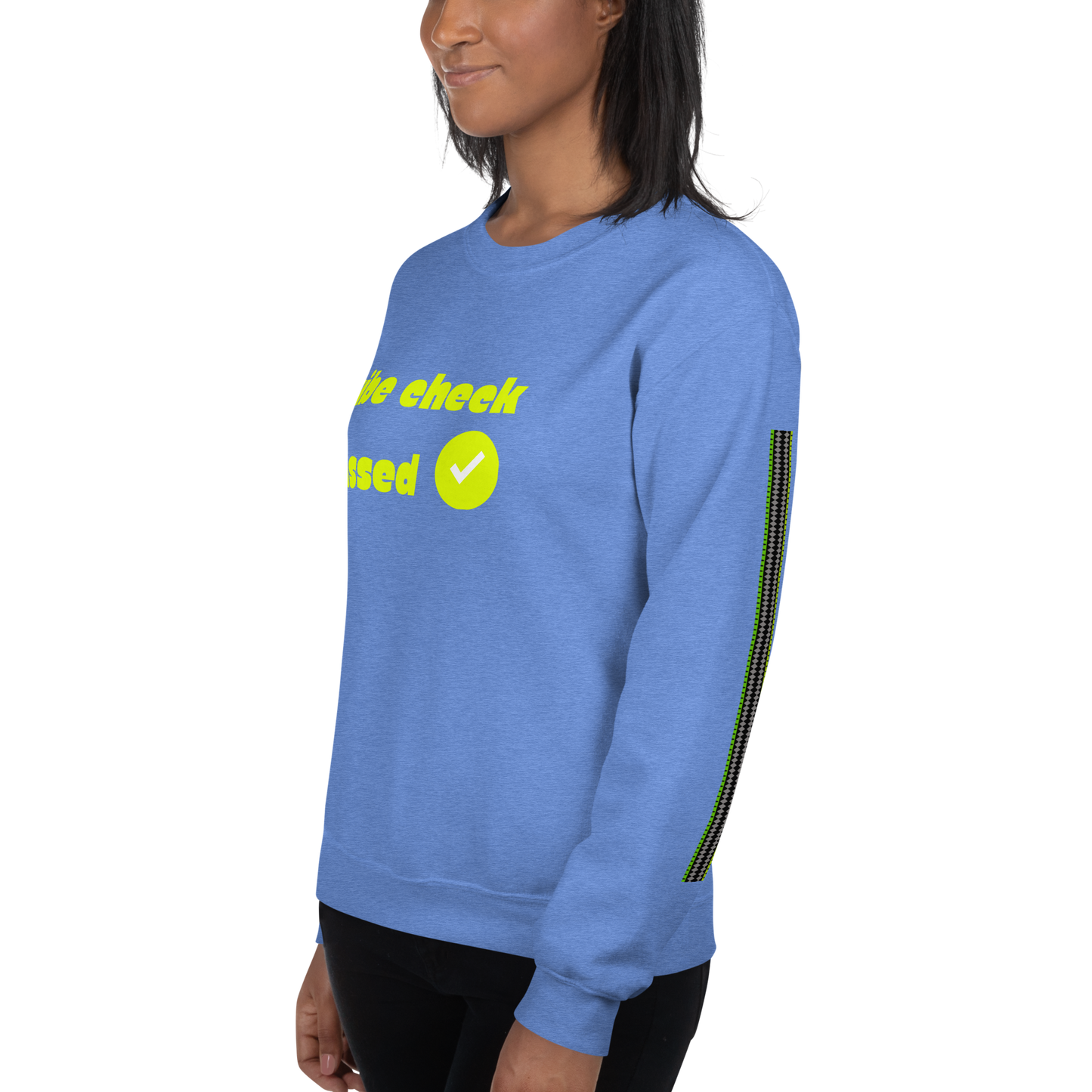 Check the Vibe Sweatshirt – “Vibe Check Passed”