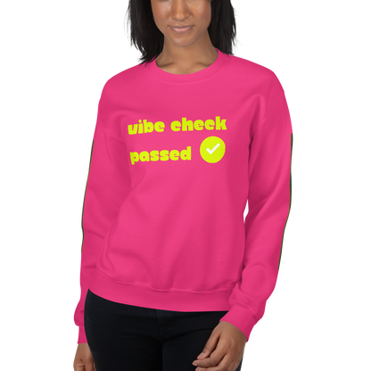 Check the Vibe Sweatshirt – “Vibe Check Passed”