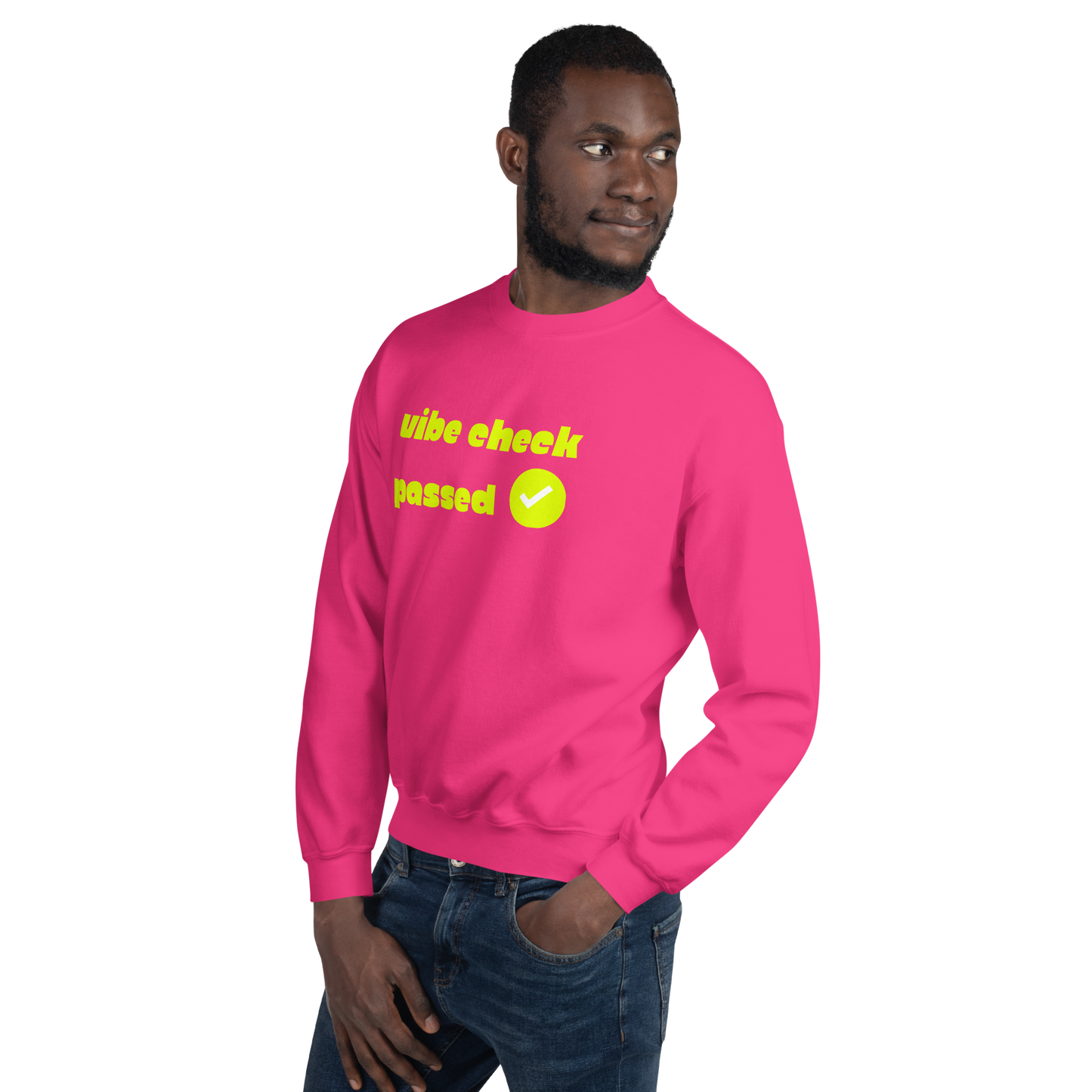 Check the Vibe Sweatshirt – “Vibe Check Passed”