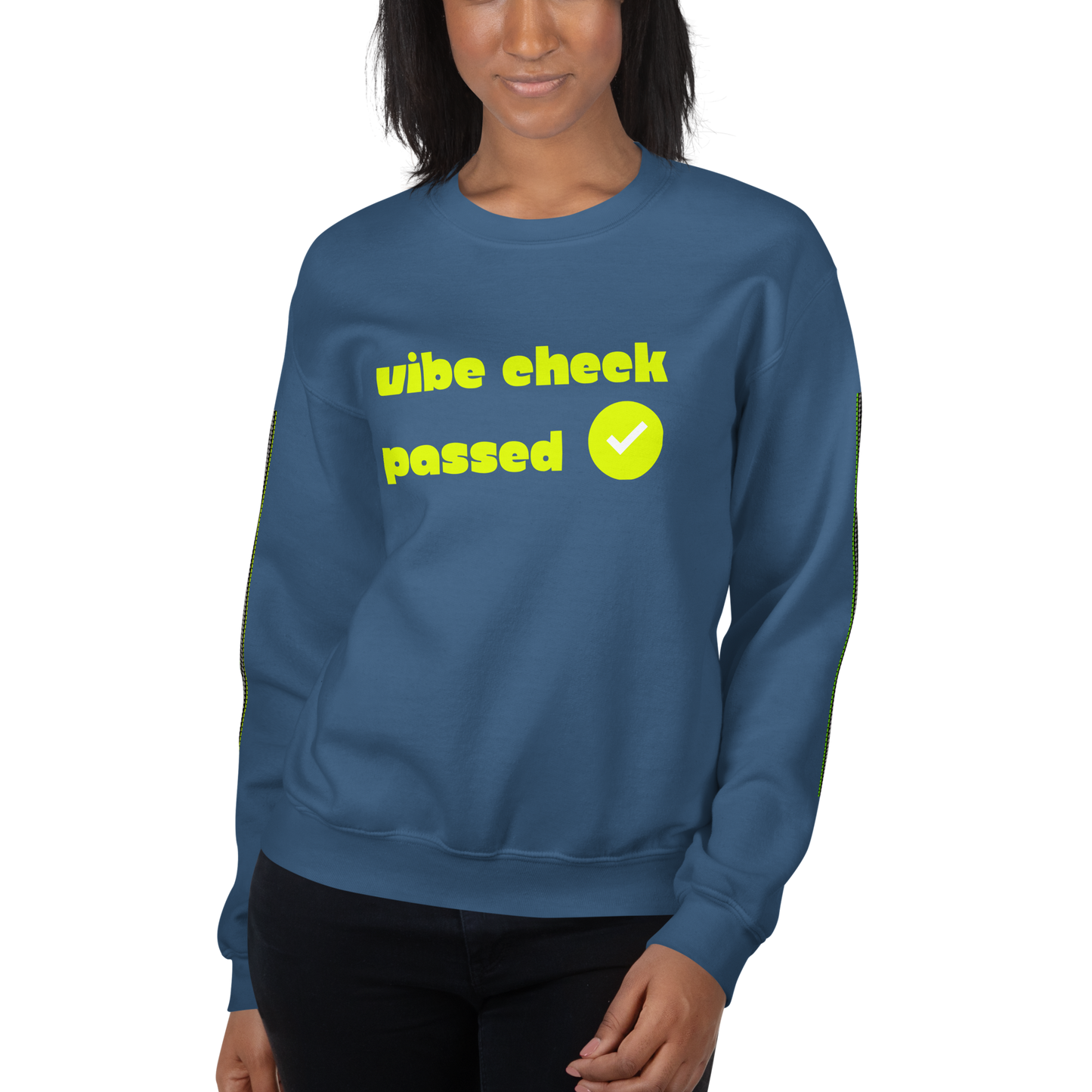 Check the Vibe Sweatshirt – “Vibe Check Passed”