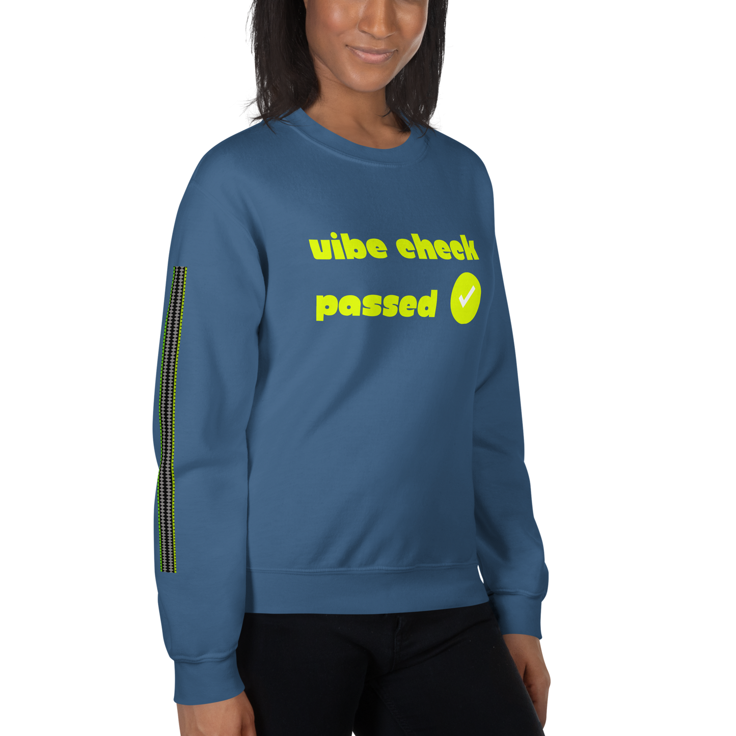 Check the Vibe Sweatshirt – “Vibe Check Passed”