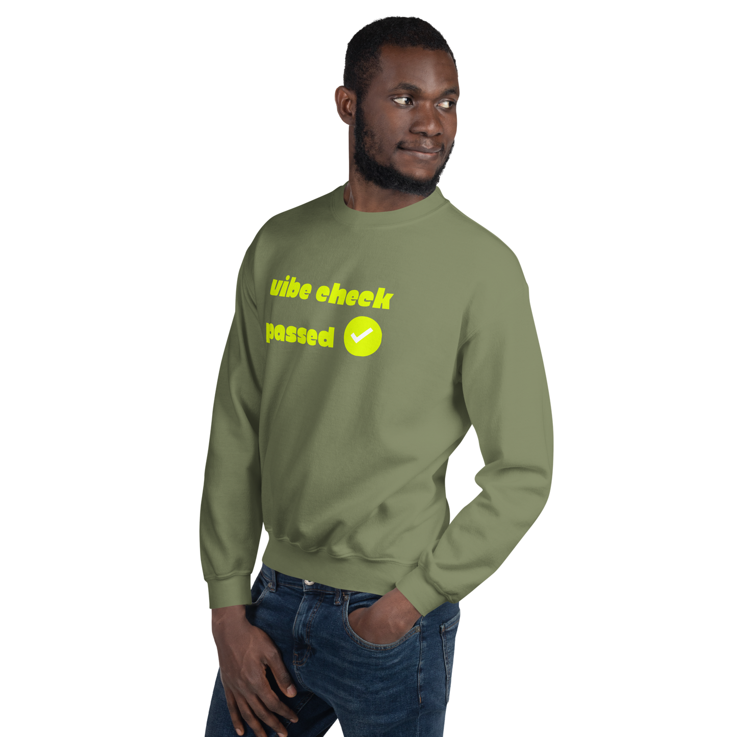 Check the Vibe Sweatshirt – “Vibe Check Passed”