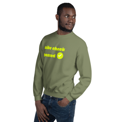 Check the Vibe Sweatshirt – “Vibe Check Passed”
