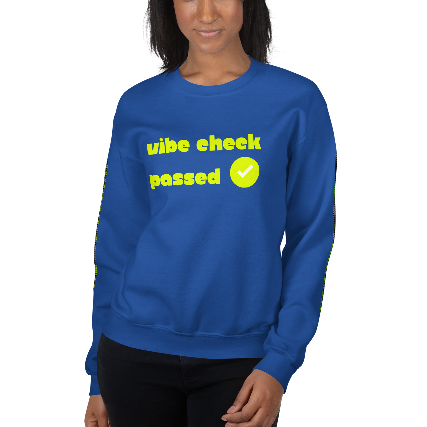 Check the Vibe Sweatshirt – “Vibe Check Passed”
