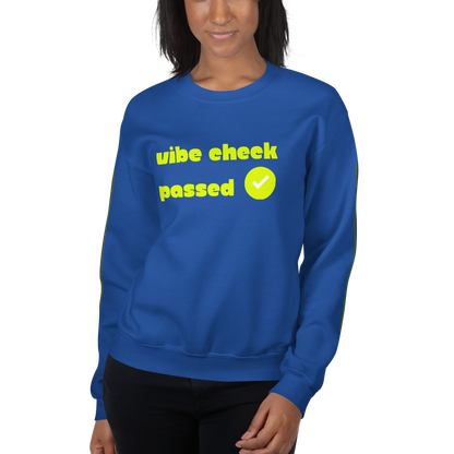 Check the Vibe Sweatshirt – “Vibe Check Passed”