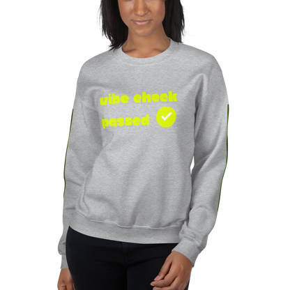 Check the Vibe Sweatshirt – “Vibe Check Passed”