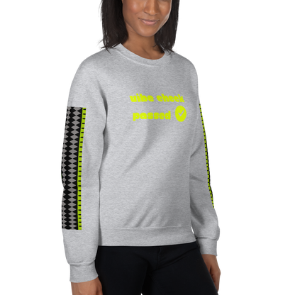 Check the Vibe Sweatshirt – “Vibe Check Passed”