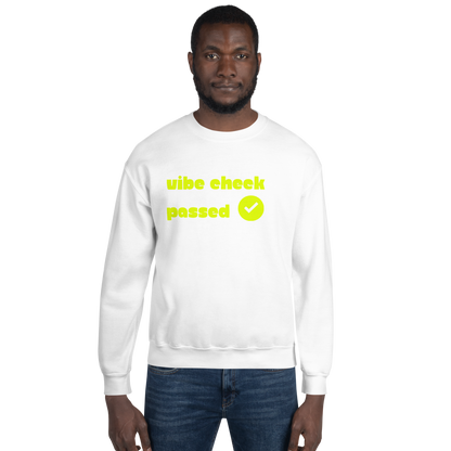 Check the Vibe Sweatshirt – “Vibe Check Passed”