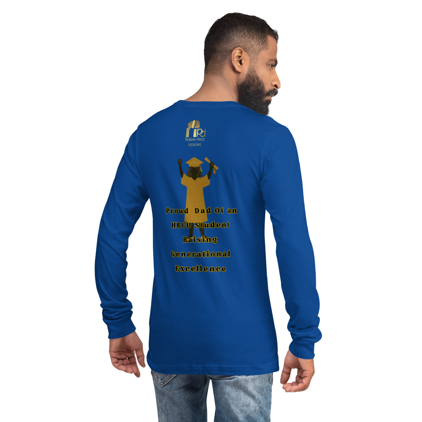 HBCU Proud Dad Long-Sleeve Tee – Celebrating Black Excellence (Dad)