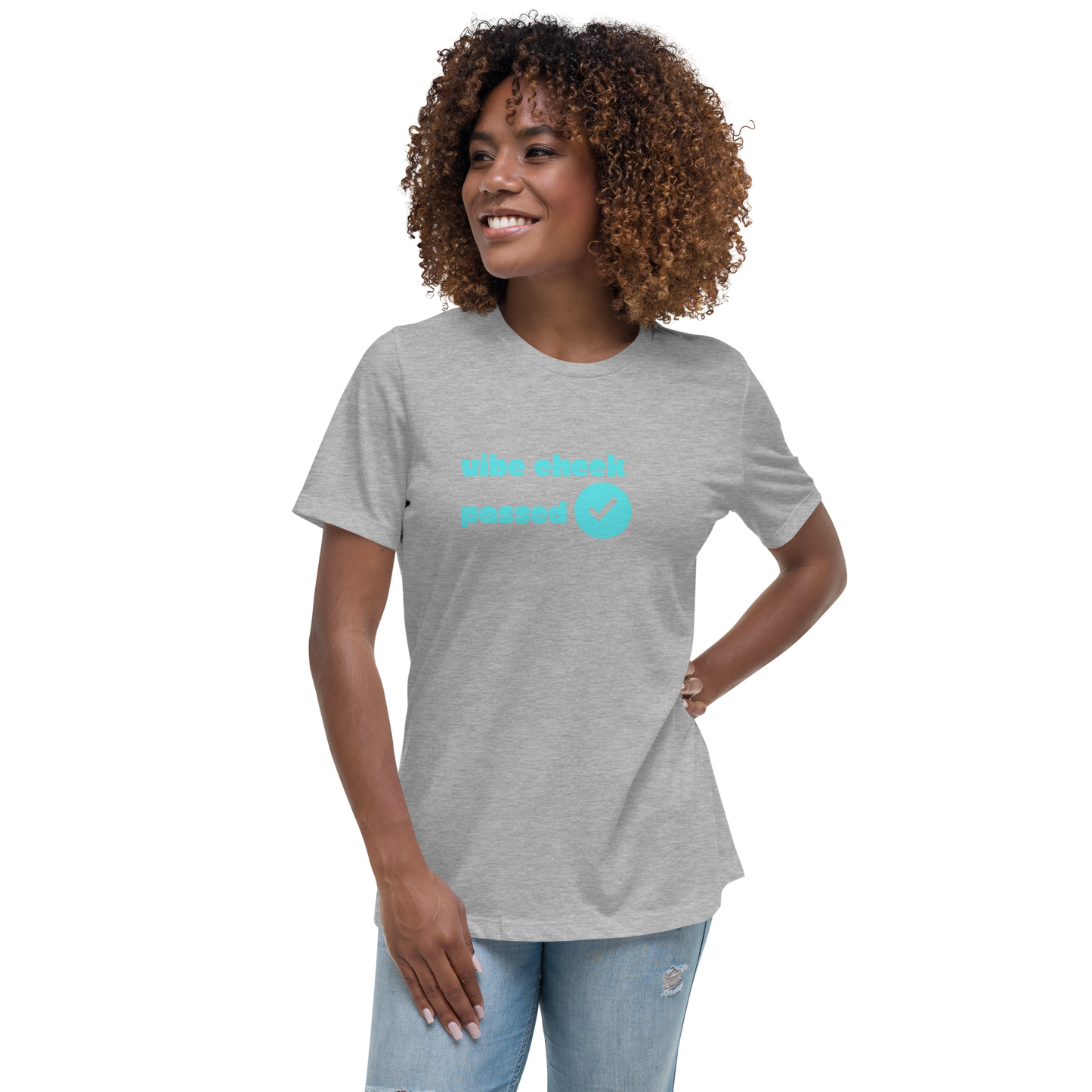 Check The Vibe Women's Relaxed T-Shirt